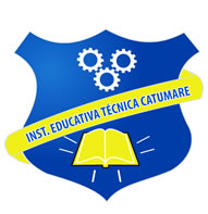 INSTITUCI&Oacute;N EDUCATIVA T&Eacute;CNICA CATUMARE